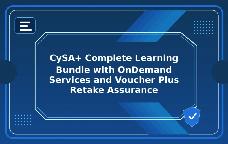 CySA+ Complete Learning Bundle with OnDemand Services and Voucher Plus Retake Assurance