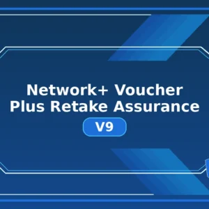 Network+ Voucher Plus Retake Assurance V9