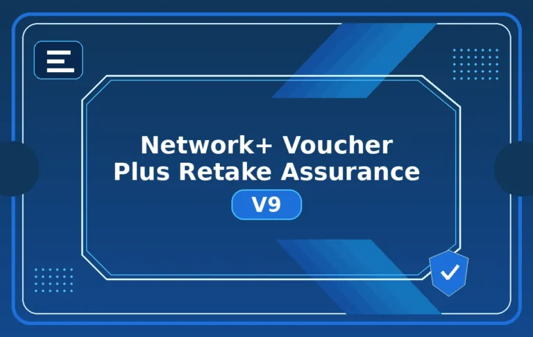 Network+ Voucher Plus Retake Assurance V9