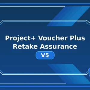 Project+ Voucher Plus Retake Assurance V5