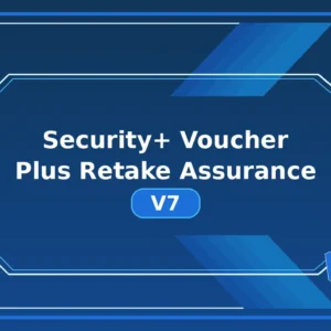 Security+ Voucher Plus Retake Assurance V7