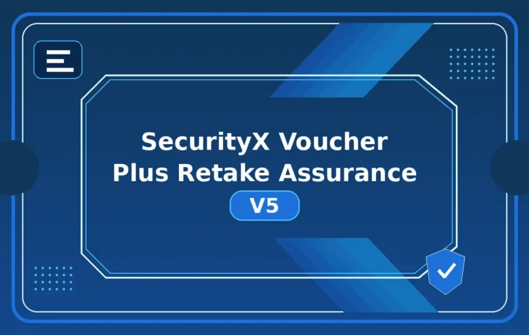 SecurityX Voucher Plus Retake Assurance V5