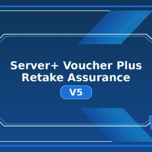 Server+ Voucher Plus Retake Assurance V5